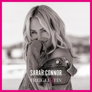 Sarah Connor - Freigeistin (Special Deluxe Edition) (2025/2026) [Official Digital Download]