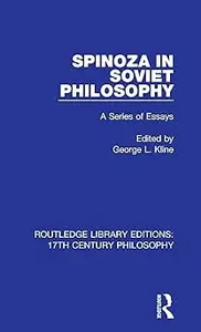 Spinoza in Soviet Philosophy (Routledge Library Editions: 17th Century Philosophy)