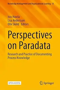 Perspectives on Paradata: Research and Practice of Documenting Process Knowledge