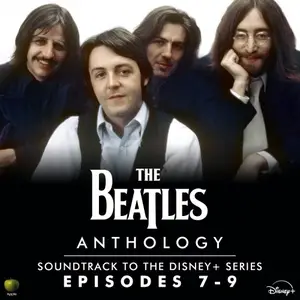 The Beatles - Anthology: Soundtrack to the Disney+ Series (Episodes 7-9) (2025)