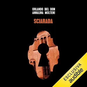 «Sciarada» by Orlando Del Don