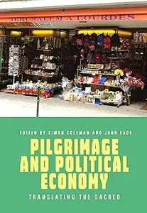 Pilgrimage and Political Economy: Translating the Sacred