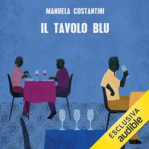 «Il tavolo blu» by Manuela Costantini