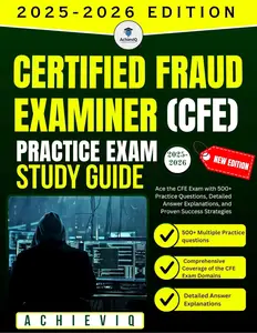 Certified Fraud Examiner (CFE) Practice Exam 2025-2026 Study Guide