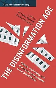 The Disinformation Age