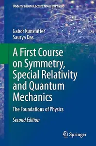 A First Course on Symmetry, Special Relativity and Quantum Mechanics, 2nd Edition