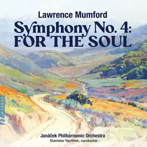 Janáček Philharmonic Ostrava - Lawrence Mumford Symphony No. 4, For the Soul (2025) [Official Digital Download 24/96]