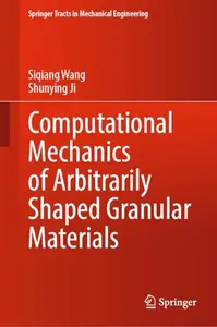 Computational Mechanics of Arbitrarily Shaped Granular Materials (Repost)