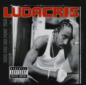 Ludacris - Back For The First Time (2000)