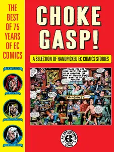 Choke Gasp The Best of 75 Years of EC Comics 2019 Digital Bean