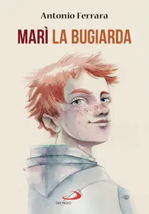 Antonio Ferrara - Marì la bugiarda