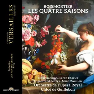 Chloé de Guillebon, Orchestre de l'Opéra Royal, Enguerrand de Hys, Lili Aymonino, Marc Mauillon and Sarah Charles - Boismortier