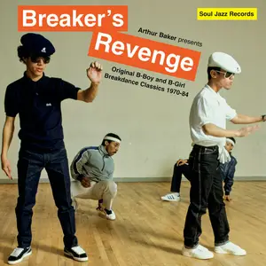 VA - Arthur Baker presents Breaker's Revenge - Original B-Boy and B-Girl Breakdance Classics 1970-84 (2024)