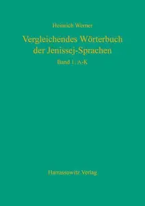 Vergleichendes Worterbuch Der Jenissej-sprachen: Band 1: a - K, Band 2: L - S, Band 3: Onomastik
