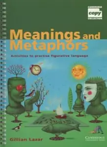 Meanings and Metaphors: Activities to Practise Figurative Language