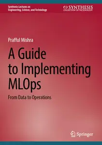 A Guide to Implementing MLOps: From Data to Operations