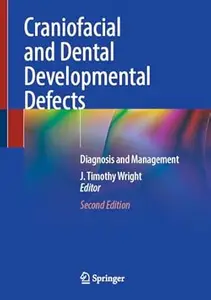 Craniofacial and Dental Developmental Defects (2nd Edition)