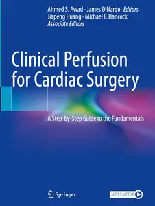 Clinical Perfusion for Cardiac Surgery: A Step-by-Step Guide to the Fundamentals