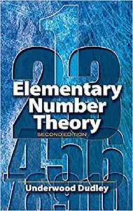 Elementary Number Theory: Second Edition (Dover Books on Mathematics) [Repost]