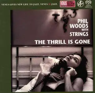 Phil Woods With Strings – The Thrill Is Gone (2003) [SACD ISO+HiRes FLAC]