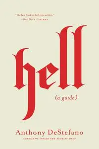 Hell: A Guide by Anthony DeStefano 00793a36 medium