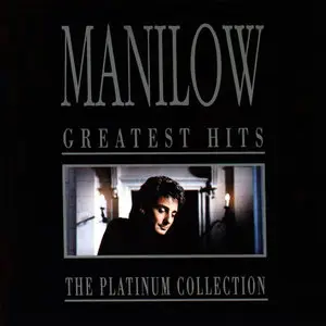 Barry Manilow - Greatest Hits: The Platinum Collection (1993) Repost