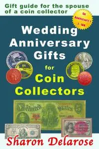 Wedding Anniversary Gifts for Coin Collectors