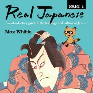 «Real Japanese Part 1» by Max Whittle