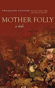 Mother folly : a tale