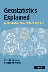 Geostatistics Explained: An Introductory Guide for Earth Scientists (repost)
