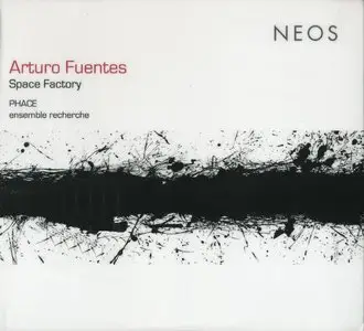 Arturo Fuentes - Space Factory (2014) {Neos}
