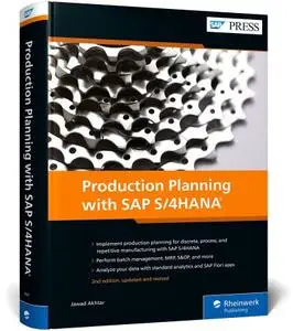 Production Planning with SAP S/4HANA, 2nd Edition