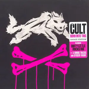 The Cult - Born Into This (Savage Edition) (2CD) [2007]