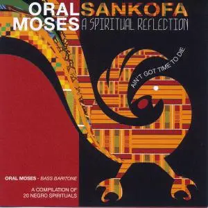 Oral Moses - Sankofa: A Spiritual Reflection (2019)