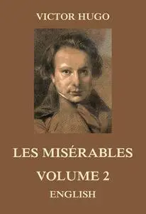 «Les Misérables, Volume 2» by Victor Hugo