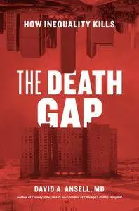 The Death Gap: How Inequality Kills