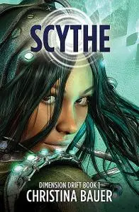 «Scythe» by Christina Bauer