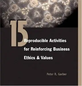 15 Reproducible Assessmemts for Reinforcing Business Ethics and Values
