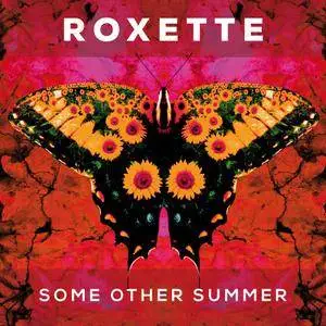 Roxette - Some Other Summer (2016)