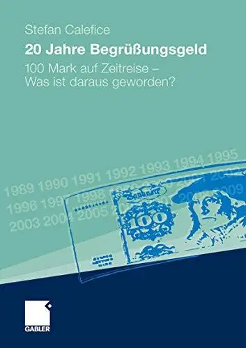 20 Jahre Begrüßungsgeld: 100 Mark auf Zeitreise – Was ist daraus geworden?