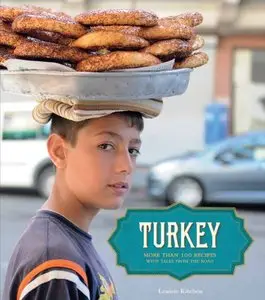 Turkey: More than 100 Recipes, with Tales from the Road [Repost]