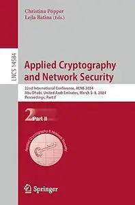 Applied Cryptography and Network Security: 22nd International Conference, ACNS 2024, Part II