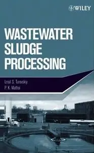 zrail S. Turovskiy, Wastewater Sludge Processing (Repost) 