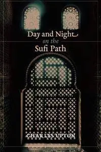 Day and Night on the Sufi Path