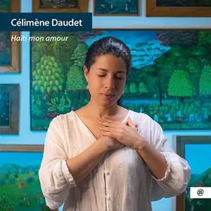 Célimène Daudet - Haïti mon amour (2021)