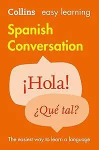 Spanish Conversation, 2 edition (Collins Easy Learning)