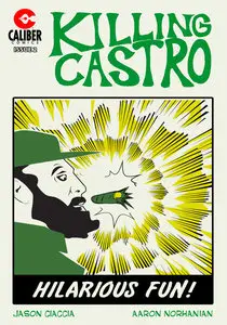 Killing Castro 02 (of 04) (2015)
