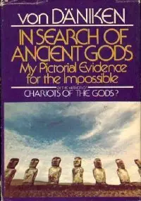In Search Of Ancient Gods: My Pictorial Evidence For The Impossible (repost)