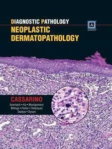 Diagnostic Pathology: Neoplastic Dermatopathology (Repost)