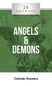 20 Answers: Angels & Demons